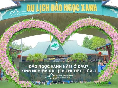 Đảo Ngọc Xanh nằm ở đâu? Kinh nghiệm du lịch chi tiết từ A-Z